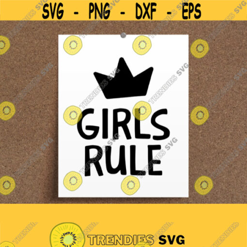 Girls Rule SVG. Kids Quotes Cut Files. Girl Room Wall Art Children Bedroom Decor Girls Rule Sign. Instant Download dxf eps png jpg pdf Design 585