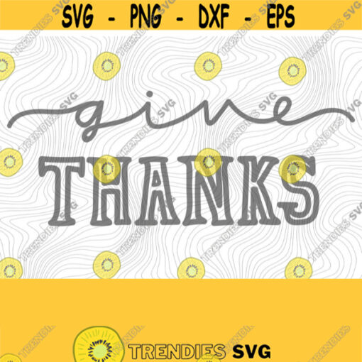 Give Thanks PNG Print File for Sublimation Or SVG Cutting Machines Cameo Cricut Plaid Holiday Thanksgiving Thankful Mama Giving Thanks Design 208