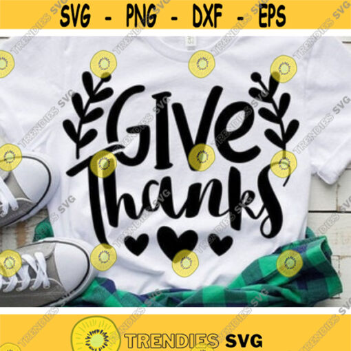 Give Thanks Svg Thankful Svg Fall Sign Cut Files Thanksgiving Svg Dxf Eps Png Autumn Farmhouse Svg Home Decor Design Silhouette Cricut Design 693 .jpg
