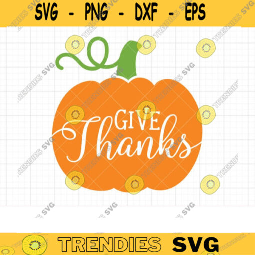 Give Thanks Thanksgiving Pumpkin Cuttable SVG DXF Fall Autumn Thanksgiving Pumpkin Cut File svg dxf for Cricut and Silhouette copy