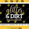 Glitter And Dirt SVG Mom Of Both SVG Mother Svg Mama Svg Mother Hustler Svg Mothers Day Svg Mom Shirt Svg Cut File Silhouette Cricut Design 259