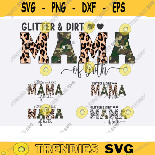 Glitter and dirt mom of both png svg half leopard camo mama of both png mom leopard png mama leopard png mom png mother day png svg Design 1030 copy
