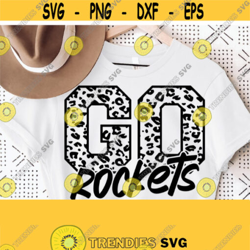 Go Rockets Leopard Svg Go Rockets Svg Rockets Mascot Svg Rockets Cut File Football Basketball Baseball Volleyball Mom Shirt Svg Design 1567