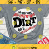 Go Rub Some Dirt On it SVG Baseball Svg Baseball mom shirt cut files digital downloads