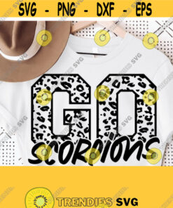 Go Scorpions Leopard SvgGo Scorpions SvgScorpions Mascot SvgScorpions Cut FileFootball Basketball Baseball Volleyball Mom Shirt Svg Design 1532