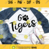 Go Tigers Svg Go Football Svg Tigers Svg Football Mom Shirt Tigers Football svg Tigers Iron On Tigers Cricut cut file