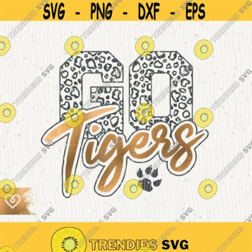 Go Tigers Svg School Spirit Png Tiger Pride Cheer Svg Tiger Paw Footbal Team Svg School Cut File for Cricut Instant Download T Shirt Design Design 46
