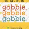 Gobble Gobble Gobble Svg Thanksgiving Svg Sublimation Design Funny Fall Shirt Svg Turkey Svg Png File Digital Download Design 188