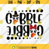 Gobble Gobble SVG Turkey face SVG Thanksgiving SVG Fall Season svg Thankful svg Thanksgiving quotes svg file for shirt Design 346.jpg