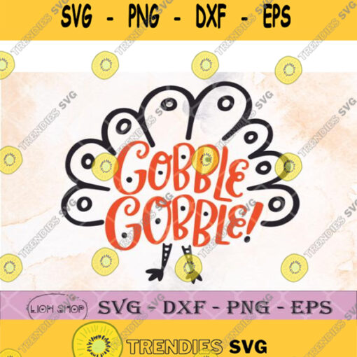 Gobble Gobble Thanksgiving Svg Gobble Gobble Svg Clipart Png Digital Cut Files