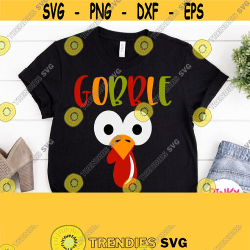 Gobble Svg Thanksgiving Day Svg Baby Thanksgiving Shirt Svg File with Turkey Face Kids Boy Girl Children Silhouette File Cricut Design Design 644