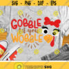 Gobble Til You Wobble Svg Girl Thanksgiving Svg Dxf Eps Png Funny Turkey Svg Kids Shirt Design Autumn Fall Cut Files Silhouette Cricut Design 1105 .jpg