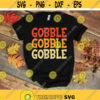 Gobble svg Gobble Gobble Gobble svg Thanksgiving svg Fall svg dxf Thanksgiving Shirt Cut File Cricut Silhouette Instant Download Design 500.jpg