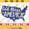 God Bless America SVG Cut File Clip art Commercial use Instant Download Silhouette Fourth Of July Independence Day Design 702