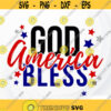 God Bless America svg 4th of july SVG Patriotic svg for Cricut Sublimation USA svg for shirt Independice day svg Design 307.jpg