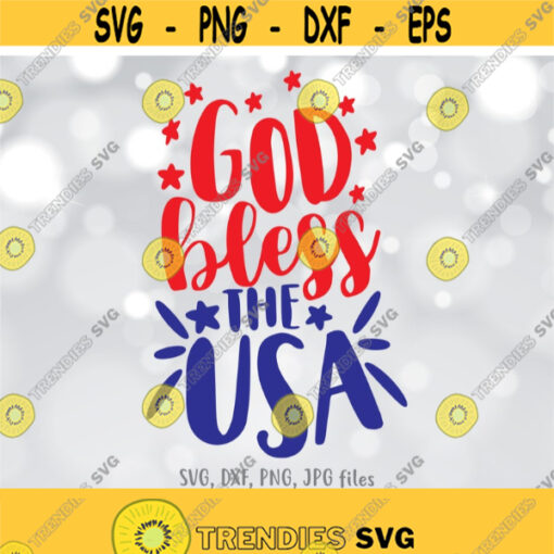 God Bless The USA svg USA svg 4th of July SVG Independence Day svg American svg Free svg 4th of July Shirt Design Cricut Silhouette Design 711