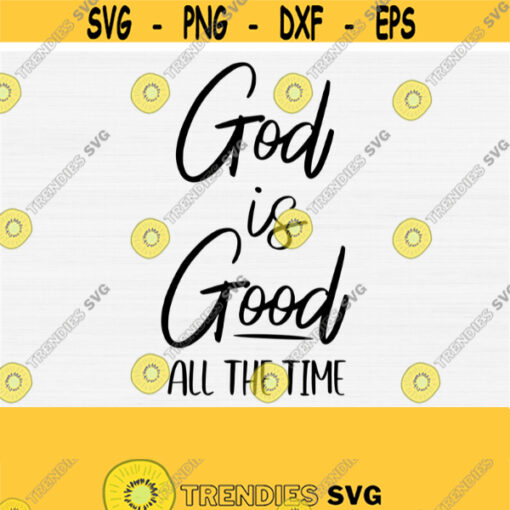 God is Good Svg Christian Woman Svg For Shirt and Cricut Cut Files Cutting Machines Christian Svg Digital File Commercial Use File Design 206