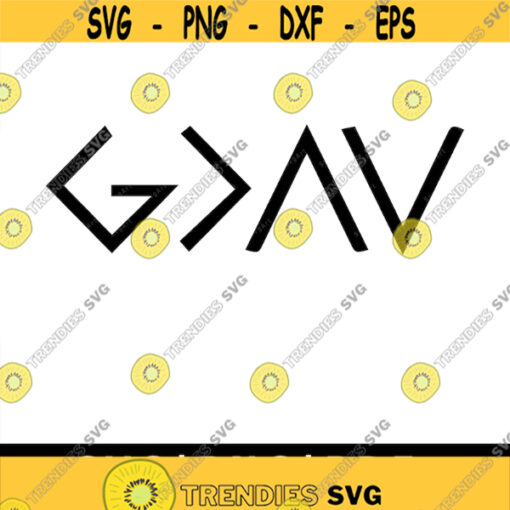God is Greater Than the Highs and Lows SVG PNG PDF Cricut Silhouette Cricut svg Silhouette svg God svg Christian Svg Religious Svg Design 2011