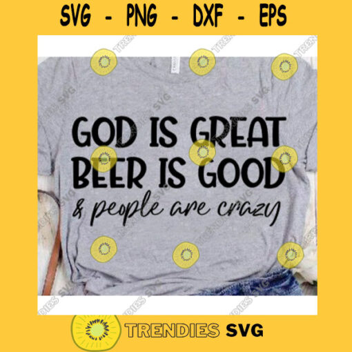 God is great beer is good and people are crazy svgCowboy boots svgCountry girl svgCountry shirt svgFarm life svgRodeo svgCowboy svg