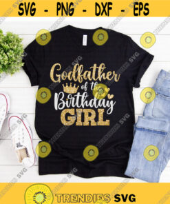 Godfather of the Birthday Girl svg Birthday Girl svg Birthday svg Birthday Party svg dxf png eps Print Cut File Cricut Silhouette Design 683.jpg