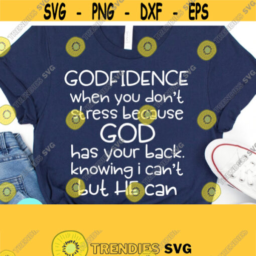 Godfidence SVG Christian Quotes Svg Inspirational Quotes Svg Dxf Eps Png Silhouette Cricut Digital Scripture Svg Bible Verse Shirt Design 220