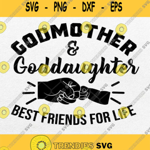 Godmother And Goddaughter Best Friends For Life Svg Png Clipart Silhouette