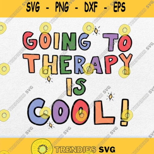 Going To Therapy Is Cool Svg Png