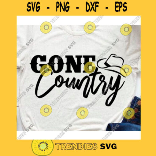 Gone country svgCowboy boots svgCountry girl svgCountry shirt svgCountry roads svgRodeo svgCowboy svgGone country shirt svg