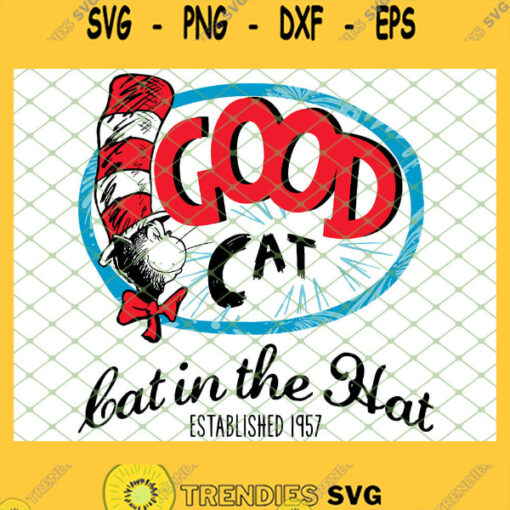 Good Cat In The Hat Established 1957 SVG PNG DXF EPS 1