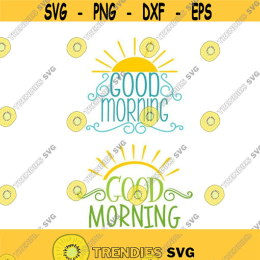 Good Morning Sunshine word Cuttable Design SVG PNG DXF eps Designs Cameo File Silhouette Design 1223