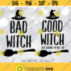 Good Witch Bad Witch svg Funny Witch svg Matching Women Halloween Shirt svg file Best Friend Halloween svg Funny Girl Halloween svg Design 203