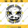 Goodbye School Hello Pool Svg Png Eps Pdf Files Kids Summer Svg Goodbye School Svg End Of School Svg Teacher Summer Svg Design 294