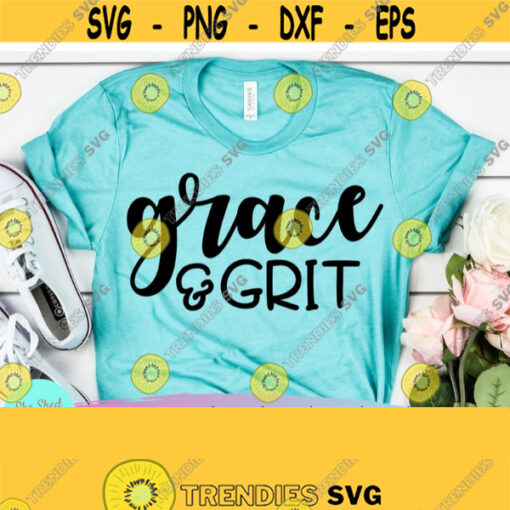 Grace and Grit SVG Girl Boss Svg Perseverance Inspirational Svg Christian Png Svg Dxf Eps Png Silhouette Cricut Digital Design 464