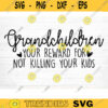 Grandchildren Quote Svg Cut File Grandchildren Vector Printable Clipart Grandparents Life Quote Bundle Grandpa Life Grandma Life Design 704 copy