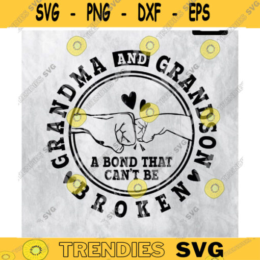 Grandma And Grandson svg Grandma And Grandson A Bond That Cant Be Broken Svg new grandma grandson grandma gift grandson gift Design 324 copy