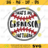 Grandma Baseball svg Thats My Grandson Out There svg Baseball Grandson svg Sports GrandmaBaseball svg pngdigital file 222