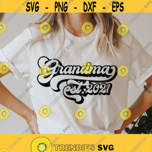 Grandma Est 2021 SVG Grandma SVG Blessed Grandma Svg Grandma Cutting File Family Svg Grandma Mug Best Grandma Svg 2021 Svg Cricut Design 235
