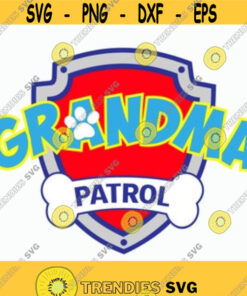 Grandma Patrol svg Patrol Grandma svg Patrol Print on Vinyl DIY Birthday t shirt Grandma Patrol logo iron on Cut files svg dxf pdf png