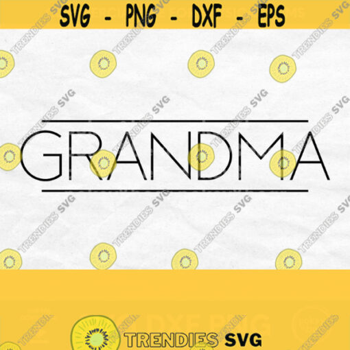 Grandma Svg Grandma Shirt Svg Mothers Day Svg Designs Grandmother Svg Mom Svg Grandma Shirt Design Grandma Png Grandma Cut File Design 420