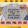Grandma is my Name Spoiling is my Game svg Most Loved Grandma Grandma SVG Instant Download Cut File Mothers Day Blessed Grandma Design 788