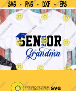 Grandma of Senior 2021 Svg Seniors Grandmother Shirt Svg File Graduation Svg Graduate Granny Svg Cricut Silhouette Iron on Heat Press Design 583