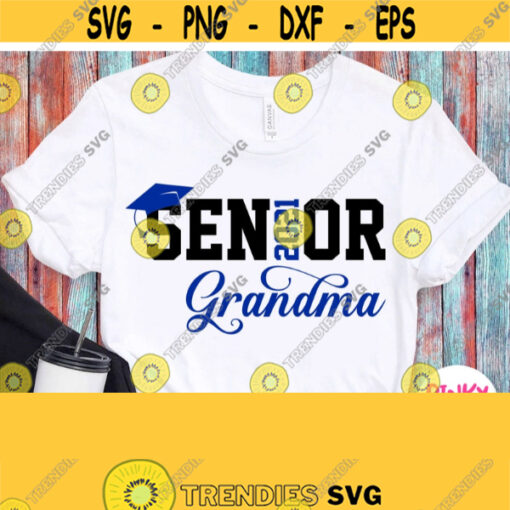 Grandma of Senior 2021 Svg Seniors Grandmother Shirt Svg File Graduation Svg Graduate Granny Svg Cricut Silhouette Iron on Heat Press Design 583