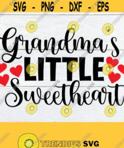 Grandmas Sweetheart Valentines Day I love my Granddaughter I Love My Grandson Grandmas Valentine Cut File SVG Printable Iron on Design 339