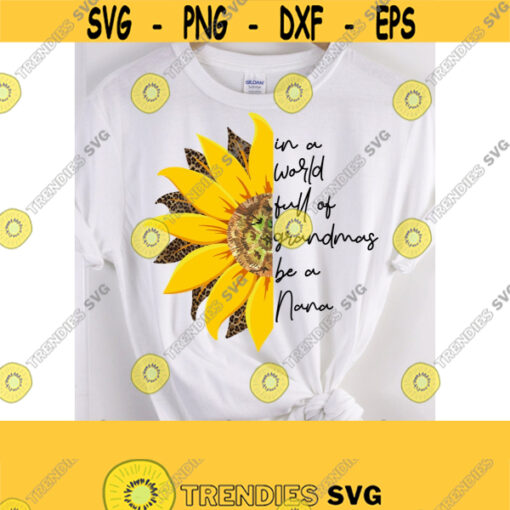 Grandmother Sublimation Design Nana Sublimation PNG Sunflower Sublimation Design Nana PNG File Nana T Shirt Design Nana Print File