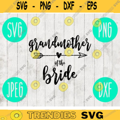 Grandmother of the Bride svg png jpeg dxf Bridesmaid cutting file Commercial Use Wedding SVG Vinyl Cut File Bridal Party 942
