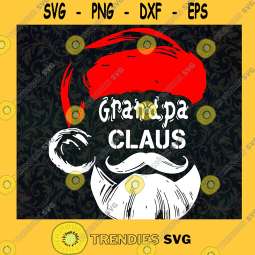 Grandpa Claus SVG Hat Santa Claus SVG Grandpa Gift Christmas SVG Cricut Vinyl Silhouette Vector Eps Png SVG PNG EPS DXF Silhouette Cut Files For Cricut Instant Download Vector Download Print File