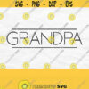 Grandpa Svg Grandpa Shirt Svg Grandpa Mug Svg Fathers Day Svg Designs Grandfather Svg Dad Svg Grandpa Cut File Grandpa Png Design 421