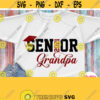 Grandpa of Senior 2021 Svg Seniors Grandfather Shirt Svg Graduation Svg Graduate Family Svg Cricut Design Silhouette Maroon Design Png Design 862