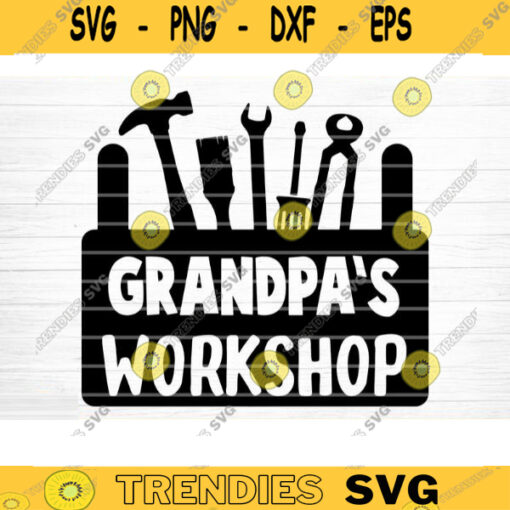 Grandpas Workshop Svg Cut File Grandpa Vector Printable Clipart Grandparents Life Quote Bundle Grandpa Life Design 1230 copy