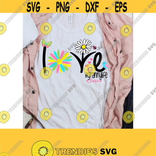 Grannylife Svg Granny Sublimation Design Grandmother T Shirt Design Spring Grandmother Design Svg Dxf Eps Ai Pdf PNG JPEG